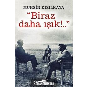 BIRAZ DAHA IŞIK - MUHSIN KIZILKAYA
