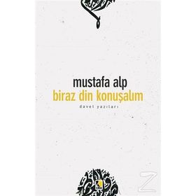 Biraz Din Konuşalım - Mustafa Alp
