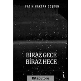 Biraz Gece Biraz Hece - Fatih Haktan Coşkun