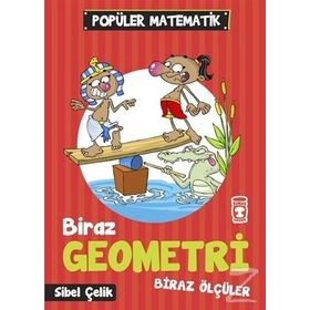 Biraz Geometri Biraz Ölçüler - Sibel Çelik