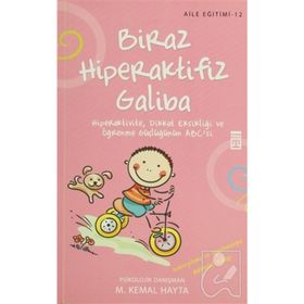 BIRAZ HIPERAKTIFIZ GALIBA - M. KEMAL HAYTA