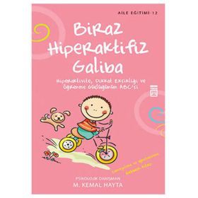 BIRAZ HIPERAKTIFIZ GALIBA - M. KEMAL HAYTA
