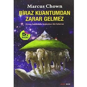 BIRAZ KUANTUM'DAN ZARAR GELMEZ - MARCUS CHOWN