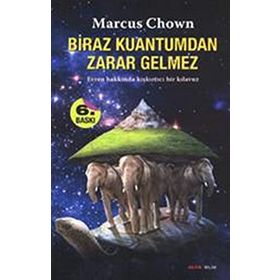 BIRAZ KUANTUM'DAN ZARAR GELMEZ - MARCUS CHOWN