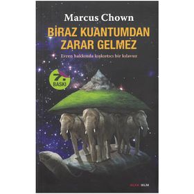 BIRAZ KUANTUM'DAN ZARAR GELMEZ - MARCUS CHOWN