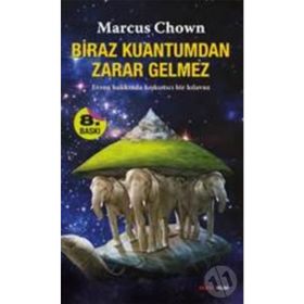 BIRAZ KUANTUM'DAN ZARAR GELMEZ - MARCUS CHOWN