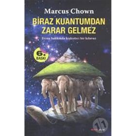 BIRAZ KUANTUM'DAN ZARAR GELMEZ - MARCUS CHOWN