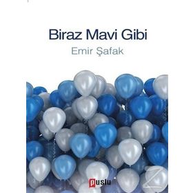 Biraz Mavi Gibi - Emir Şafak