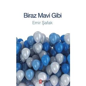 Biraz Mavi Gibi - Emir Şafak
