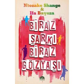 Biraz Şarkı Biraz Gözyaşı - Ntozake Shange