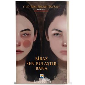 Biraz Sen Bulaştır Bana - Yıldırım Erkan Tavşan