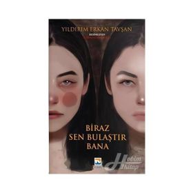 Biraz Sen Bulaştır Bana - Yıldırım Erkan Tavşan