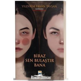 Biraz Sen Bulaştır Bana - Yıldırım Erkan Tavşan