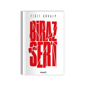 Biraz Sert Yiğit Güralp Masa Kitap