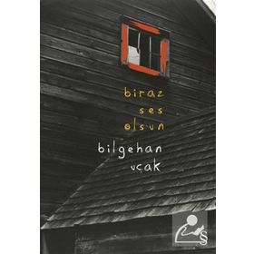 Biraz Ses Olsun - Bilgehan Uçak