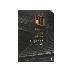 Biraz Ses Olsun - Bilgehan Uçak