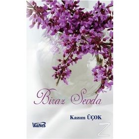 Biraz Sevda - Kazım Üçok