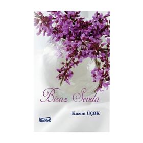 Biraz Sevda - Kazım Üçok