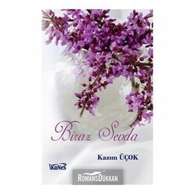 Biraz Sevda - Kazım Üçok