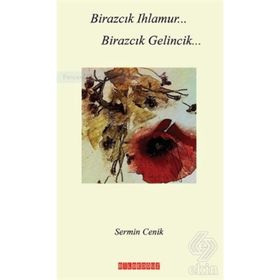 Birazcık Ihlamur Gelincik - Sermin Cenik