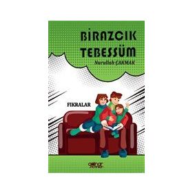 Birazcık Tebessüm - Nurullah Çakmak