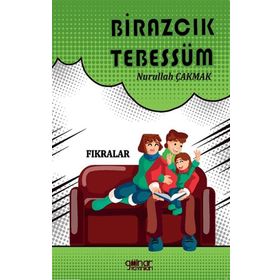 Birazcık Tebessüm - Nurullah Çakmak