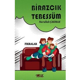 Birazcık Tebessüm - Nurullah Çakmak