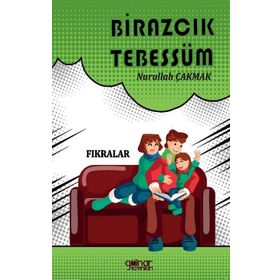 Birazcık Tebessüm - Nurullah Çakmak