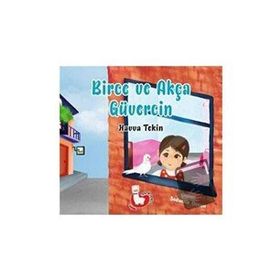 Birce ve Akça Güvercin - Havva Tekin