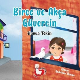 Birce ve Akça Güvercin - Havva Tekin