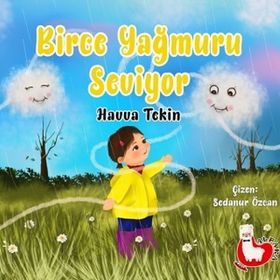 Birce Yağmuru Seviyor Havva Tekin Alpaka Yayınları