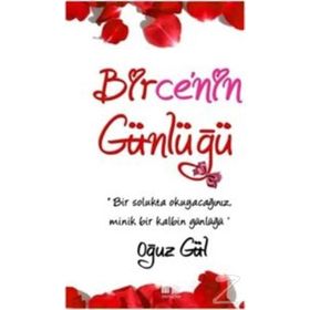 Birce’nin Günlüğü - Oğuz Gül