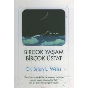 Birçok Yaşam Birçok Üstat - Brian L. Weiss