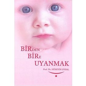 Birden Bire Uyanmak - Hüseyin Uysal