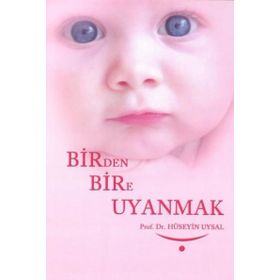 Birden Bire Uyanmak - Hüseyin Uysal