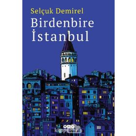 Birdenbire İstanbul - Selçuk Demirel