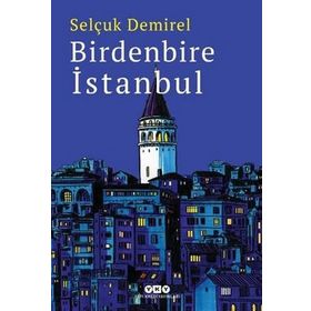Birdenbire İstanbul - Selçuk Demirel