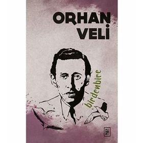 Birdenbire - Orhan Veli Kanık