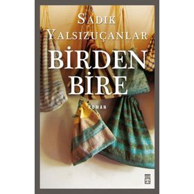 BIRDENBIRE - SADIK YALSIZUÇANLAR