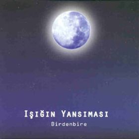 BIRDENBIRE - SADIK YALSIZUÇANLAR