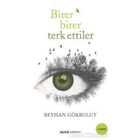 Birer Birer Terk Ettiler - Beyhan Gökbulut