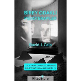 Birey Odaklı Psikoterapiler - David J. Cain
