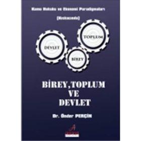 BIREY-TOPLUM-DEVLET KAVRAMLAŞTIRMA VE ARA DEĞİŞKEN OLARAK ETNISITE - CAHIT ASLAN