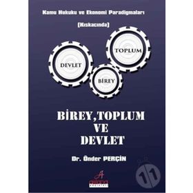 BIREY-TOPLUM-DEVLET KAVRAMLAŞTIRMA VE ARA DEĞİŞKEN OLARAK ETNISITE - CAHIT ASLAN