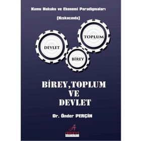 BIREY-TOPLUM-DEVLET KAVRAMLAŞTIRMA VE ARA DEĞİŞKEN OLARAK ETNISITE - CAHIT ASLAN