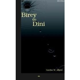 BIREY VE DINI - GORDON W. ALLPORT