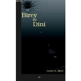 BIREY VE DINI - GORDON W. ALLPORT