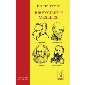Bireyciliğin Meselesi - Philippe Corcuff