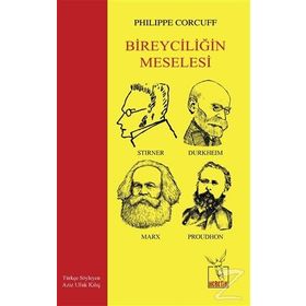Bireyciliğin Meselesi - Philippe Corcuff