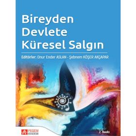 Bireyden Devlete Küresel Salgın - Onur Ender Aslan